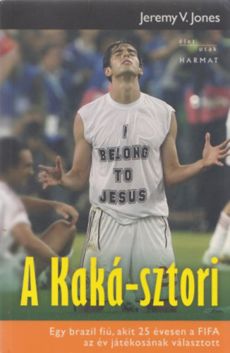Jeremy V. Jones: A Kaká-sztori 