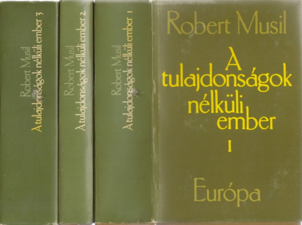 Robert Musil: A tulajdonságok nélküli ember I-III.