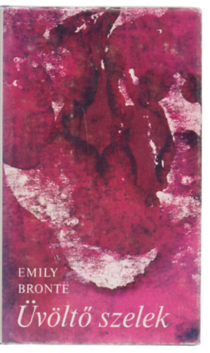 Emily Brontë: Üvöltő szelek