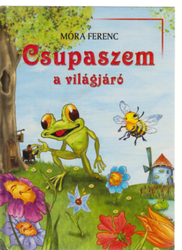 Móra Ferenc: Csupaszem, a világjáró