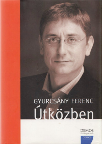 Gyurcsány Ferenc: Útközben
