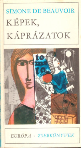 Simone de Beauvoir: Képek, káprázatok