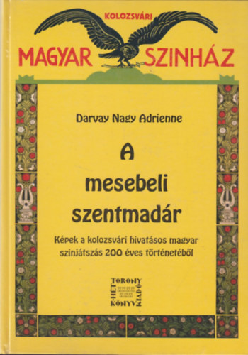 Darvay Nagy Adrienne: A mesebeli szentmadár