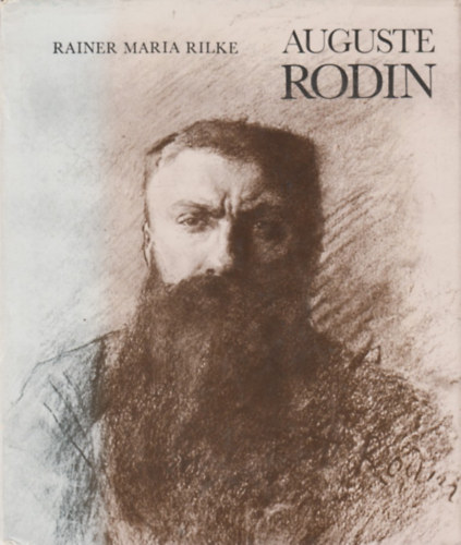 Rainer Maria Rilke: Auguste Rodin