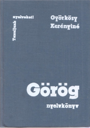 Györkösy-Kerényiné: Görög nyelvkönyv