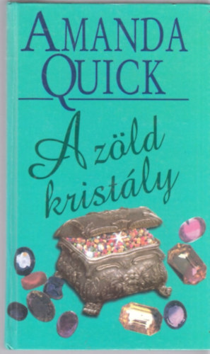 Amanda Quick: A zöld kristály