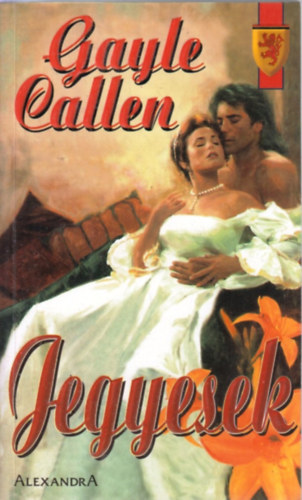 Gayle Callen: Jegyesek