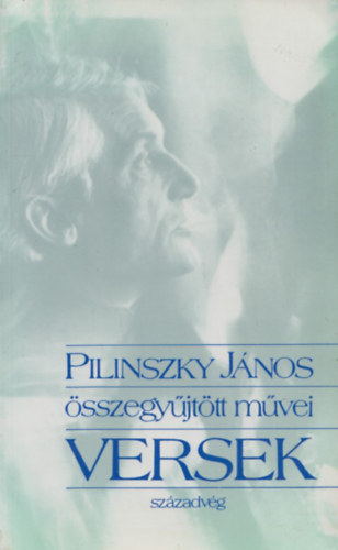 Pilinszky János: Pilinszky János összegyűjtött művei -Versek