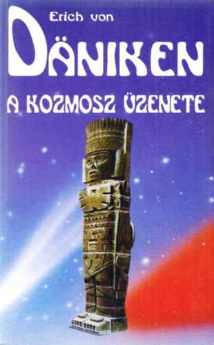 Erich von Däniken: A kozmosz üzenete