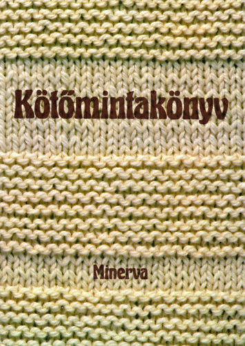 Bánk L.-Gyulai I.-Németh J.: Kötőmintakönyv