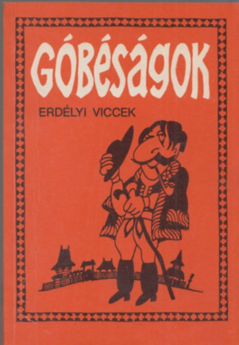 Hajdu István (szerk.): Góbéságok