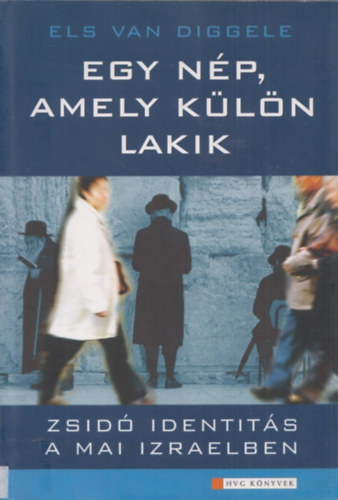 Els Van Diggele: Egy nép, amely külön lakik