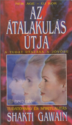 Shakti Gawain: Az átalakulás útja