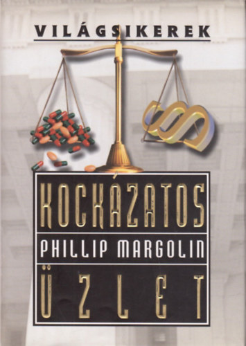 Phillip Margolin: Kockázatos üzlet