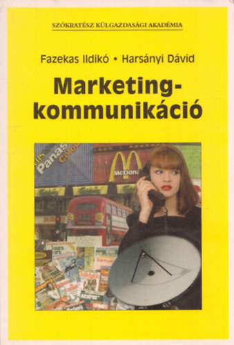 Fazekas Ildikó-Harsányi Dávid: Marketingkommunikáció