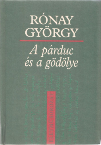 Rónay György: A párduc és a gödölye (Életműsorozat)