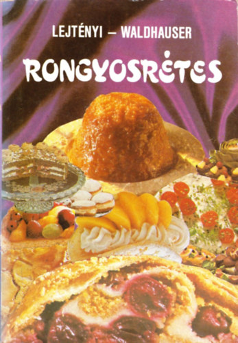 Lejtényi-Waldhauser: Rongyosrétes