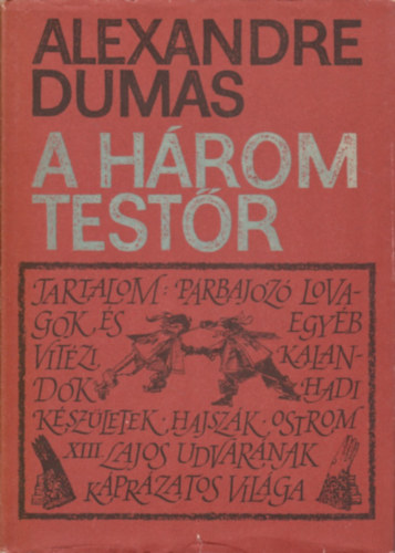 Alexandre Dumas: A három testőr