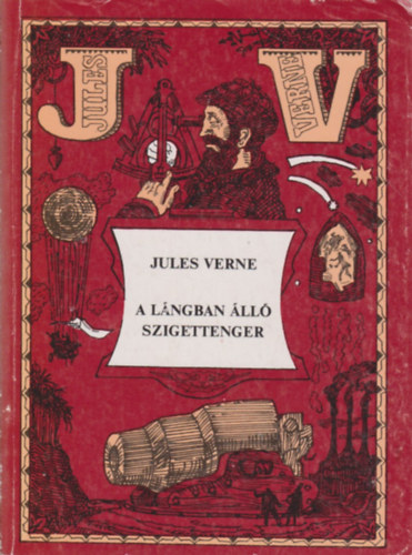 Jules Verne: A lángban álló szigettenger