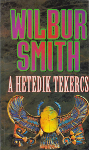 Wilbur Smith: A hetedik tekercs
