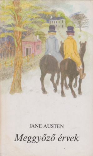 Jane Austen: Meggyőző érvek