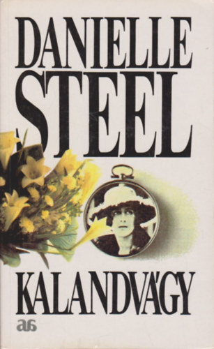 Danielle Steel: Kalandvágy