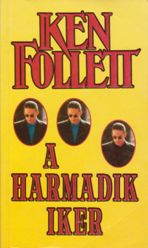 Ken Follett: A harmadik iker