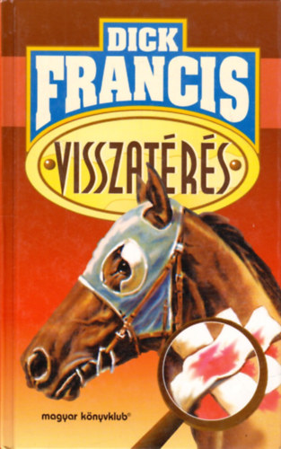 Dick Francis: Visszatérés