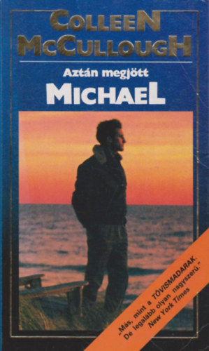 Colleen McCullough: Aztán megjött Michael