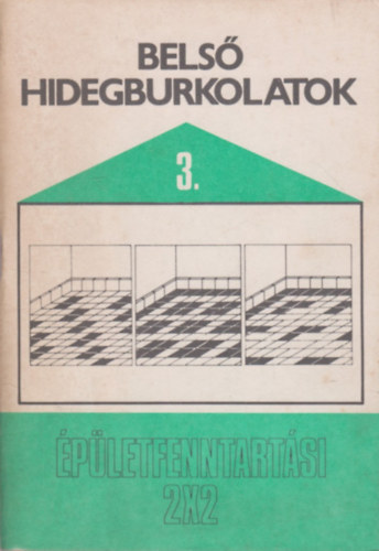 Csobaji Zsolt: Belső hidegburkolatok - (épületfenntartási 2x2) 3.füzet