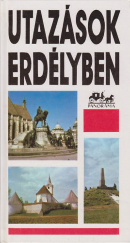 Mátyás Vilmos: Utazások Erdélyben