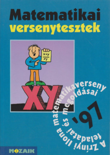 Csepcsányi; Csordás; Koleszár: Matematikai versenytesztek `97 /Zrínyis matek/
