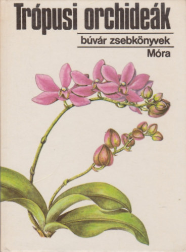 Sulyok-Varga: Trópusi orchideák (Búvár zsebkönyvek)