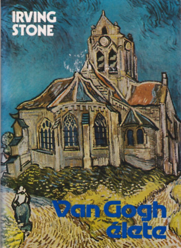 Irving Stone: Van Gogh élete