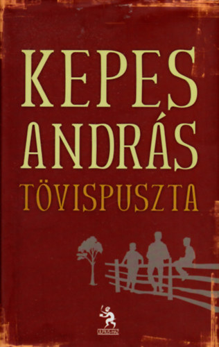 Kepes András: Tövispuszta