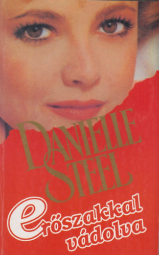 Danielle Steel: Erőszakkal vádolva
