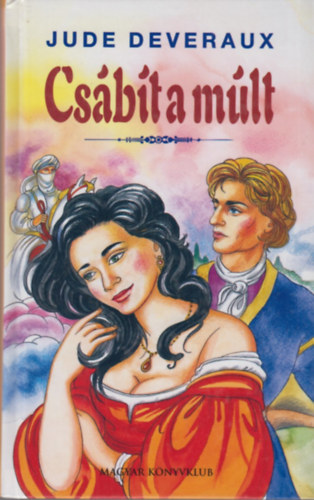 Jude Deveraux: Csábít a múlt