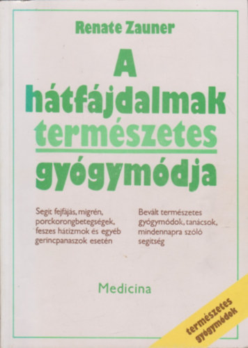 Renate Zauner: A hátfájdalmak természetes gyógymódja