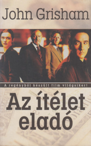John Grisham: Az ítélet eladó