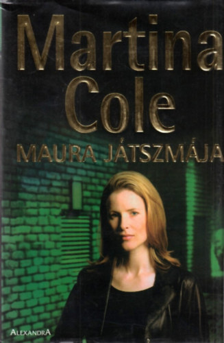 Martina Cole: Maura játszmája