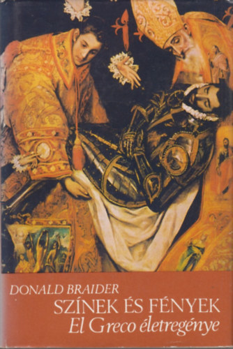 Donald Braider: Színek és fények - El Greco életregénye