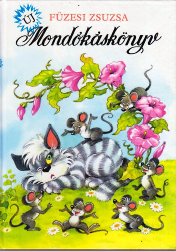 Füzesi Zsuzsa: Új mondókáskönyv
