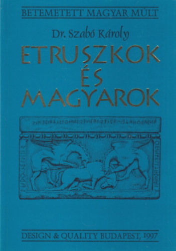 Dr. Szabó Károly: Etruszkok és magyarok