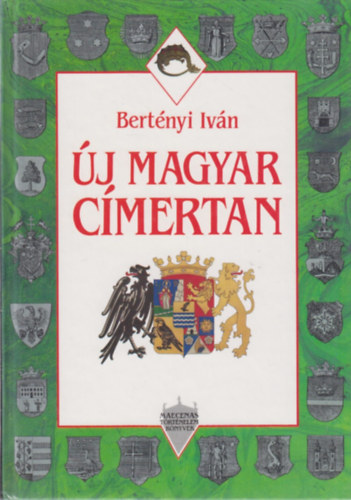 Bertényi Iván: Új magyar címertan