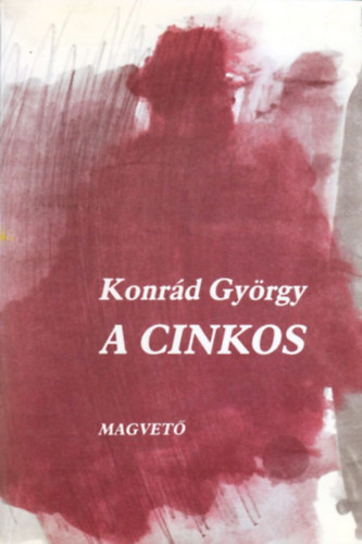 Konrád György: A cinkos