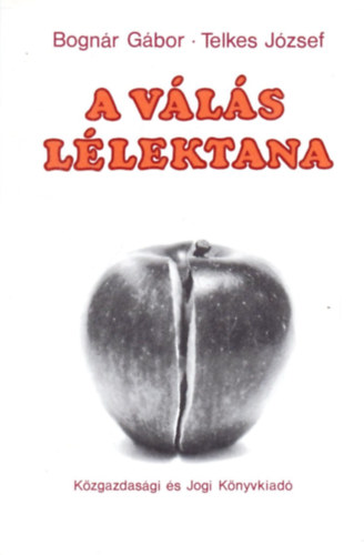 Telkes József; Bognár Gábor: A válás lélektana