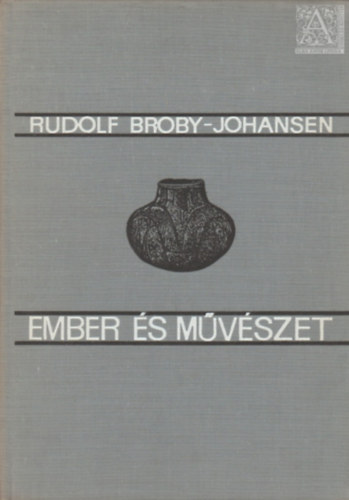 Rudolf Broby-Johansen: Ember és művészet