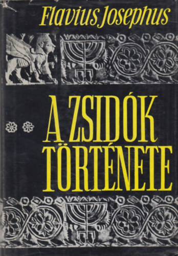Josephus Flavius: A zsidók története