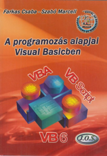 Farkas Csaba-Szabó Marcell: A programozás alapjai Visual Basicben