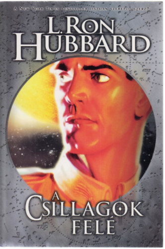 L. Ron Hubbard: A csillagok felé